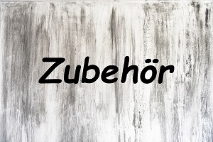 Zubehör Zubehör